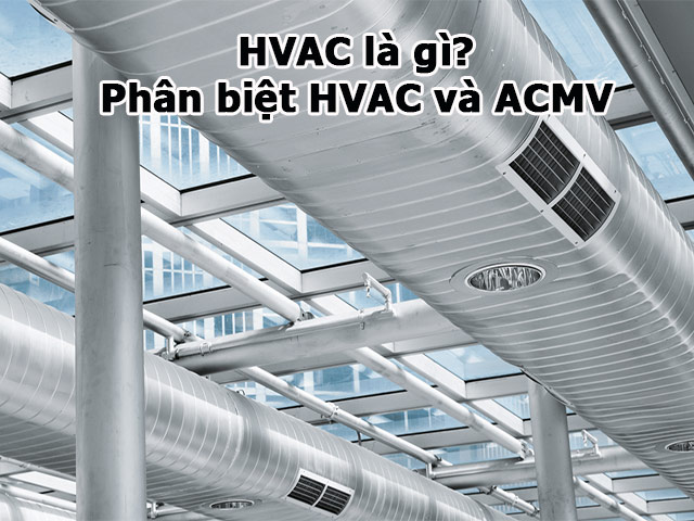 Hệ thống HVAC là gì?